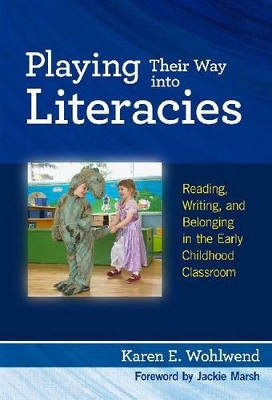 Playing Their Way into Literacies book