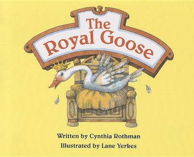 Ready Readers, Stage 3, Book 31, the Royal Goose, Single Copy book