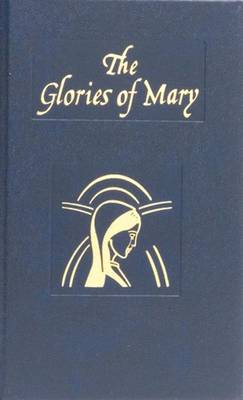Glories of Mary by Alphonsus Maria de',Saint Liguori