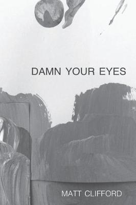 Damn Your Eyes book