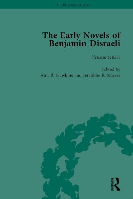 The Early Novels of Benjamin Disraeli Vol 6 by Daniel Schwarz