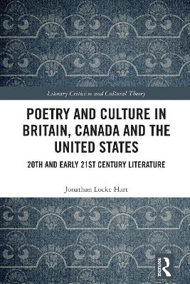 Poetry and Culture in Britain, Canada and the United States: 20th and Early 21st Century Literature book