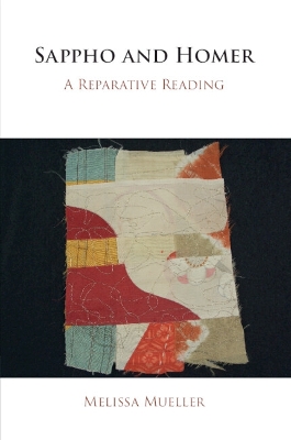 Sappho and Homer: A Reparative Reading book