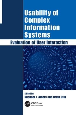 Usability of Complex Information Systems by Michael Albers