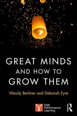 Great Minds and How to Grow Them by Deborah Eyre