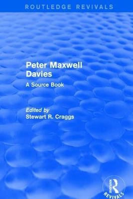 Peter Maxwell Davies: A Source Book by Stewart R. Craggs