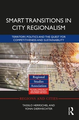 Smart Transitions in City Regionalism by Tassilo Herrschel