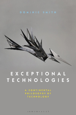 Exceptional Technologies by Dominic Smith
