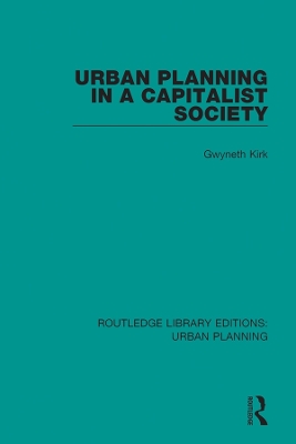 Urban Planning in a Capitalist Society by Gwyneth Kirk