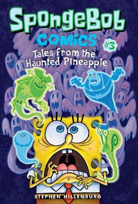 SpongeBob Comics: Book 3 by Stephen Hillenburg