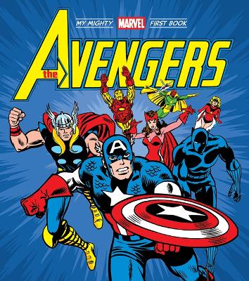 The Avengers: My Mighty Marvel First Book book