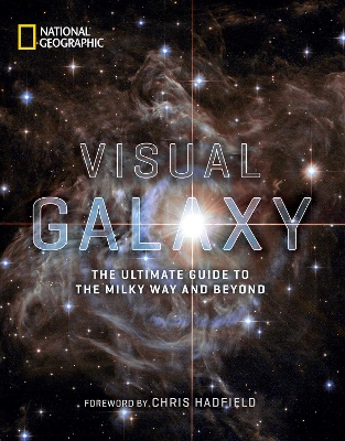 Visual Galaxy: The Ultimate Guide to the Milky Way and Beyond book