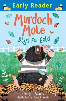 Early Reader: Murdoch Mole Digs for Gold book