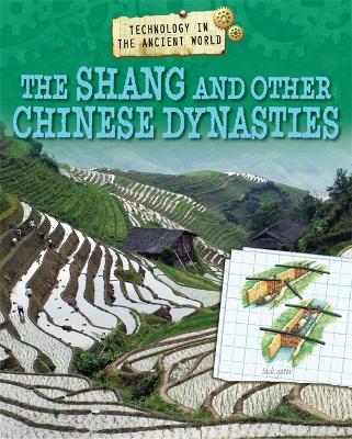 Technology in the Ancient World: The Shang and other Chinese Dynasties book