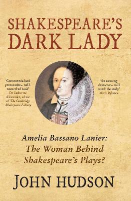 Shakespeare's Dark Lady by John Hudson