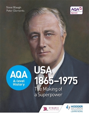 AQA A-level History: The Making of a Superpower: USA 1865-1975 book