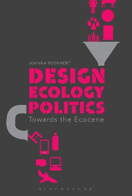 Design, Ecology, Politics book