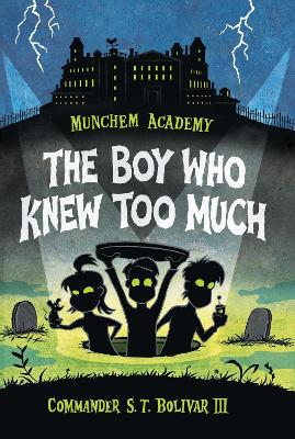 Munchem Academy, Book 1: The Boy Who Knew Too Much book
