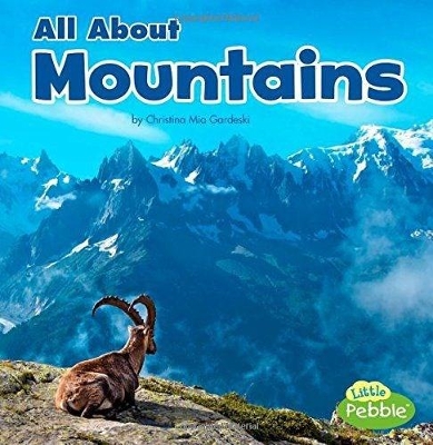 All about Mountains by Christina Mia Gardeski