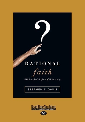 Rational Faith: A Philosopher's Defense of Christianity by Stephen T Davis