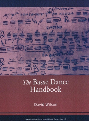 Basse Dance Handbook by David Wilson