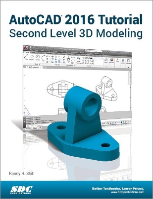 AutoCAD 2016 Tutorial Second Level 3D Modeling book