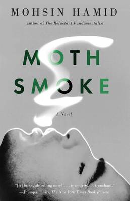 Moth Smoke by Mohsin Hamid