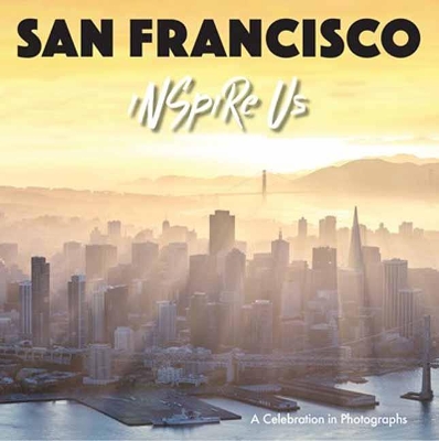 Inspire Us San Francisco book