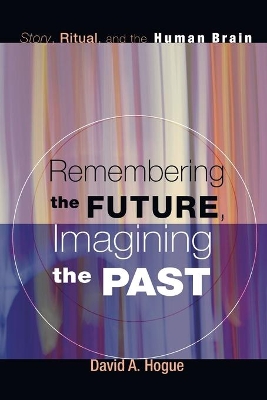 Remembering the Future, Imagining the Past book