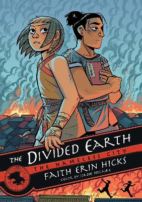 The Nameless City: The Divided Earth by Faith Erin Hicks