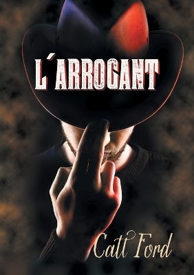 L'Arrogant (Translation) book