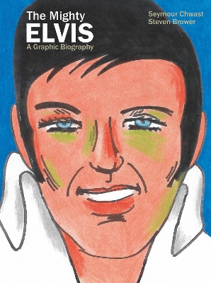 The Mighty Elvis: A Graphic Biography book