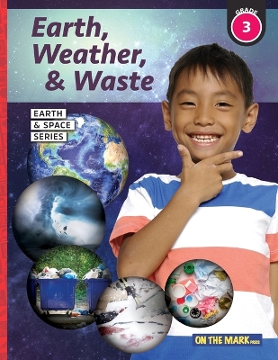 Earth, Weather & Waste - Earth Science Grade 3 book