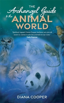 Archangel Guide to the Animal World book