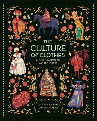The Culture of Clothes by Chaaya Prabhat
