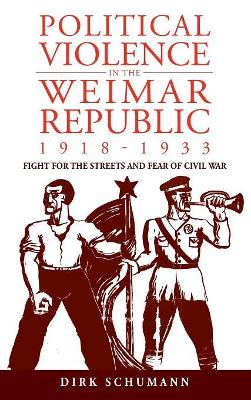 Political Violence in the Weimar Republic 1918-1933 book