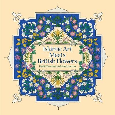 Islamic Art Meets British Flowers book