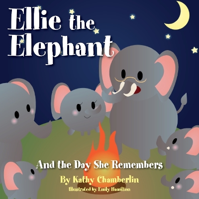 Ellie the Elephant and the Day She Remembers book