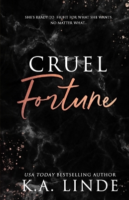 Cruel Fortune (Special Edition) by K A Linde
