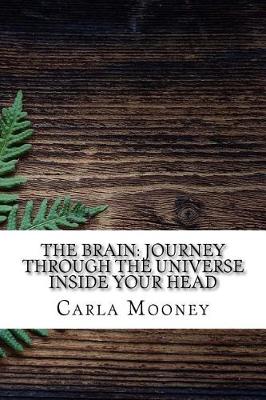 The Brain by Carla Mooney