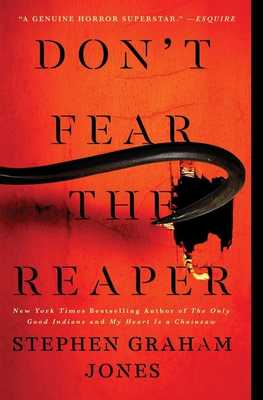 Don't Fear the Reaper by Stephen Graham Jones