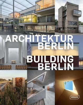 Building Berlin, Vol. 10: The latest architecture in and out of the capital book