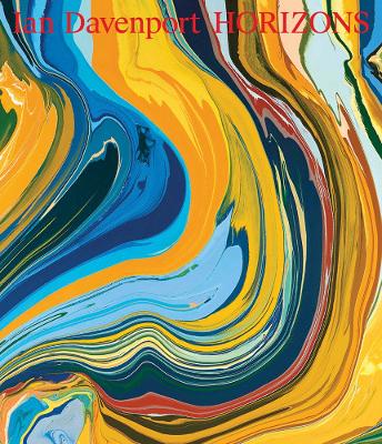 Ian Davenport - Horizons book