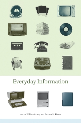 Everyday Information by William Aspray