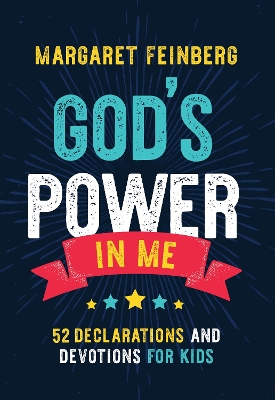 God's Power in Me: 52 Declarations and Devotions for Kids book