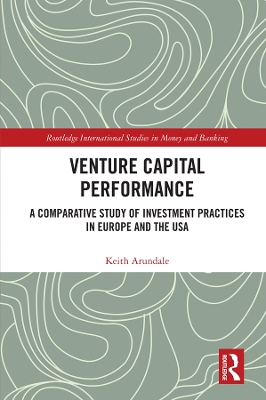 Venture Capital Performance: A Comparative Study of Investment Practices in Europe and the USA book