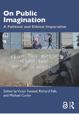 On Public Imagination: A Political and Ethical Imperative book