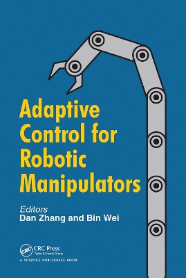 Adaptive Control for Robotic Manipulators book