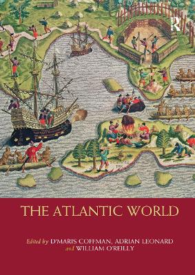 The The Atlantic World by D'Maris Coffman