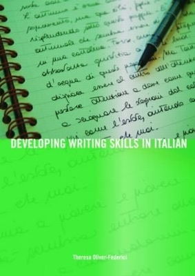 Developing Writing Skills in Italian by Theresa Oliver-Federici